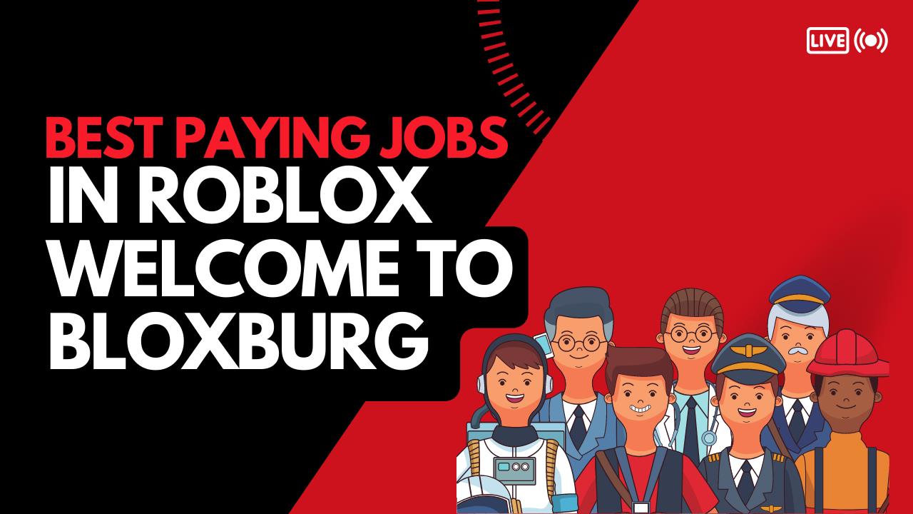 Best Paying Jobs In Roblox To Bloxburg KiwiPoints