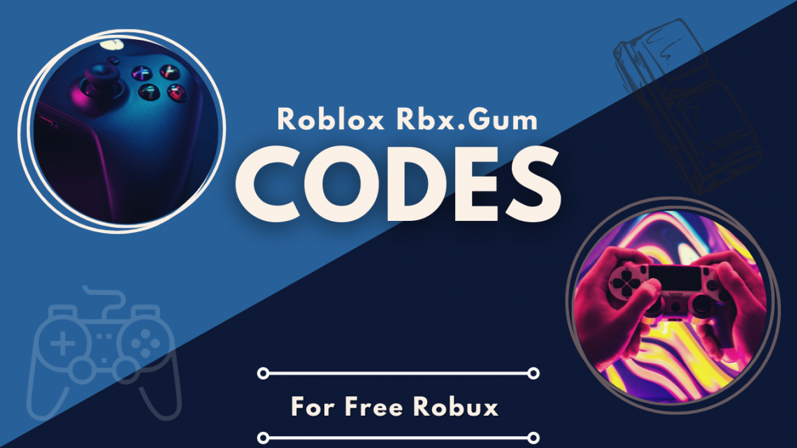 Roblox Rbx.Gum Codes For Free Robux (April 2024) KiwiPoints