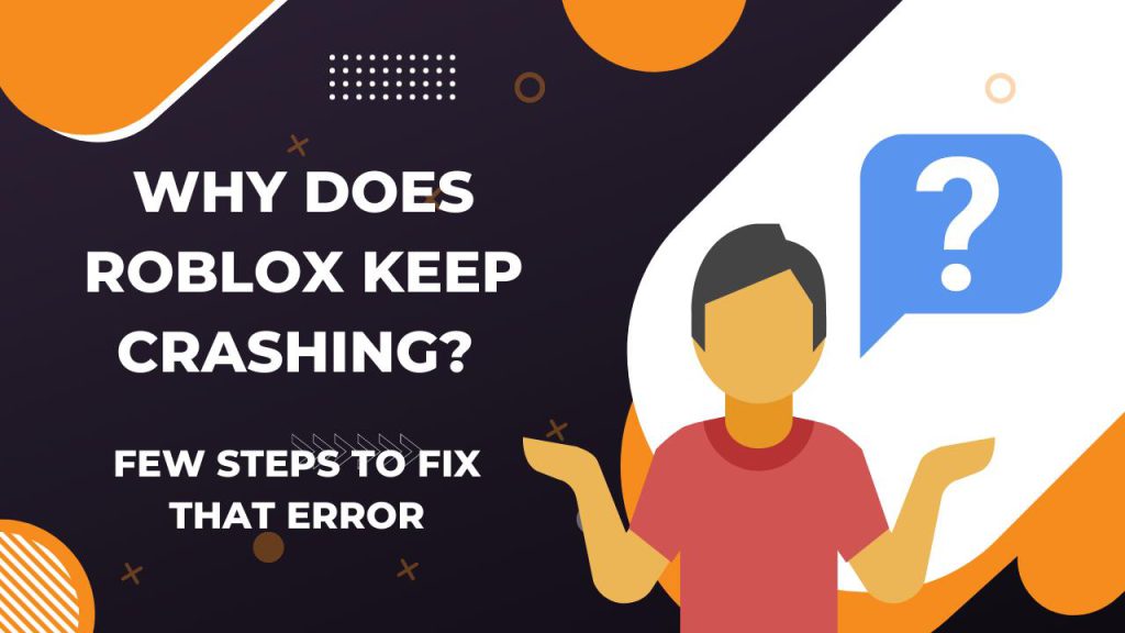 Why Does Roblox Keep Crashing Few Steps To Fix That Error KiwiPoints   Roblox Keep Crashing 1 1024x576 