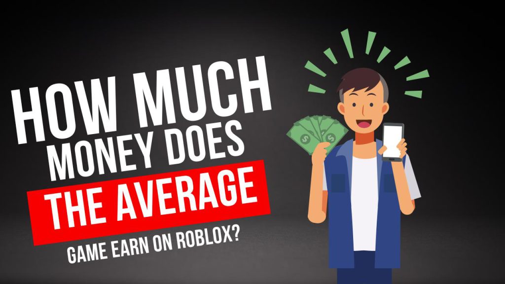 how-much-money-does-the-average-game-earn-on-roblox-kiwipoints