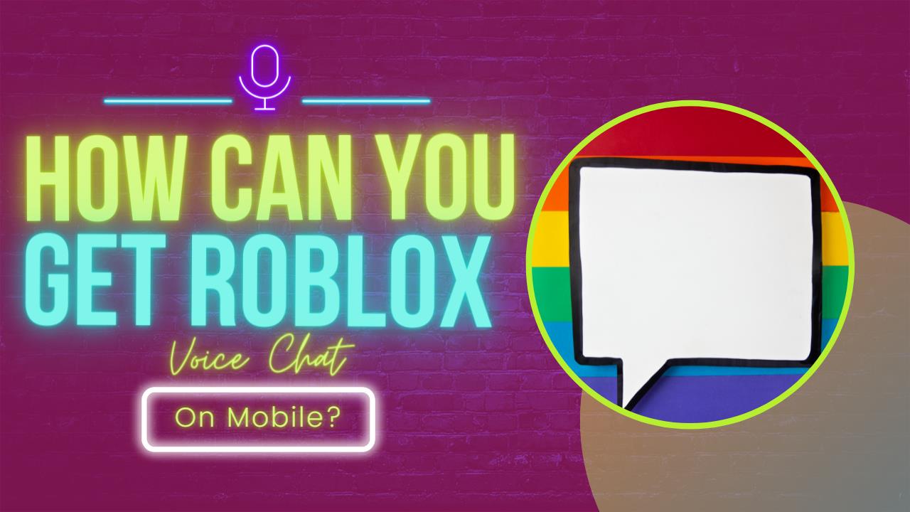 can you get roblox voice chat on mobile